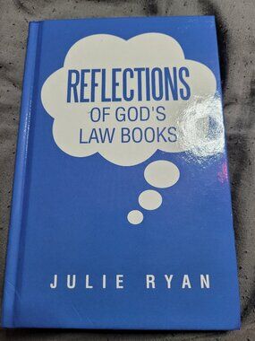 Reflections of God's Law Books by Julie Ryan